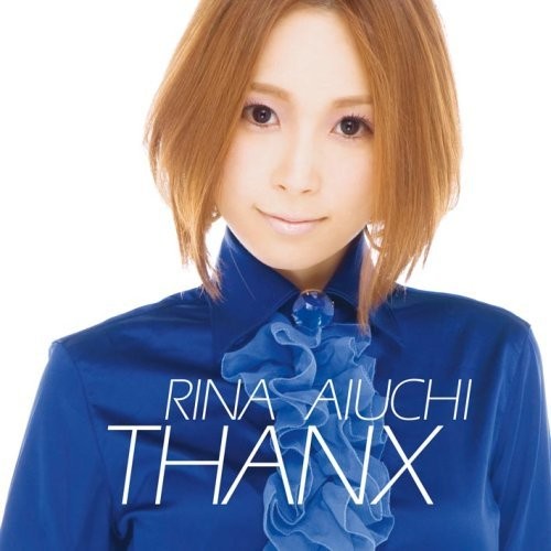 爱内里菜(Rina Aiuchi) -《THANX》专辑[MP3] - 王朝网络