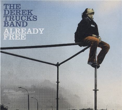 The Derek Trucks Band -《Already Free》[
