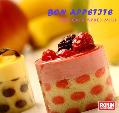 Various Artists -《Bon Appetite》[MP3] - 王朝网