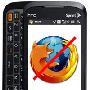 Mozilla：暂停WM开发工作；MS不开放平台，不会推出 WP7 版本