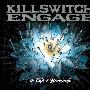 Killswich Engage -《the End of Heartache》Bonus Included[MP3!]