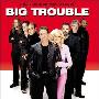 《大麻烦》(Big Trouble)[DVDRip]