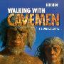 《与远古人同行》(Walking With Cavemen)[DVDRip]