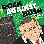 Various Artists -《摇滚对抗布什 1、2》(Rock Against Bush Vol.1、Vol.2)[MP3!]