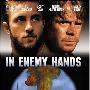 《落入敌手》(In Enemy Hands)[DVDRip]