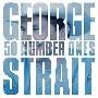 George Strait -《50 Number Ones》[MP3!]