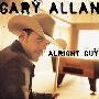 Gary Allan -《Alright Guy》[MP3!]