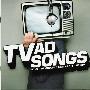 Various Artists -《TV Ad Songs : 41 of the Coolest Tracks off the Box》[MP3]