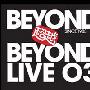 BEYOND -《BEYOND超越BEYOND Live 03》[APE]