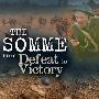 《索姆河战役 - 转折点》(The Somme - From Defeat to Victory)[TVRip]