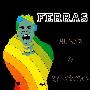 Ferras -《Aliens & Rainbows》[MP3]