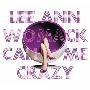 Lee Ann Womack -《Call Me Crazy》[MP3]
