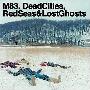 M83 -《Dead Cities,Red Seas & Lost Ghosts》[FLAC]