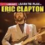 《Lick Library教程：学习演奏》(Lick Library Learn To Play Eric Clapton)[光盘镜像]