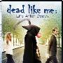 《死神有约-死后的生活》(Dead Like Me: Life After Death )[DVDRip]