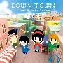 YMCK & De De Mouse -《DOWN TOWN》单曲[MP3]