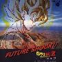 《龙珠Z流行歌曲集》(Dragon Ball Z)[Hit Song Collection Vol.9 - FUTURE SHOCK!!][320kbps][MP3]