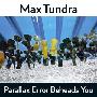 Max Tundra -(Parallax Error Beheads You)[MP3]