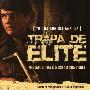 原声大碟 -《精英部队》(Tropa de Elite)[APE]