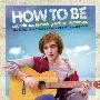 原声大碟 -《如何生活》(How to Be)[MP3]