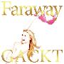 GACKT -《Faraway～星に愿いを～》单曲[MP3]
