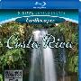 《美不胜收:哥斯达黎加》(Living Landscapes Costa Rica)CHD联盟[1080P]