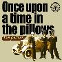 the pillows -《Once upon a time in the pillows》专辑[MP3]