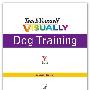 《看图自学训狗》(Teach Yourself VISUALLY Dog Training)