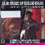 AUVIDIS UNESCO -《巴达赫尚地区的塔吉克族音乐》(Tajik Music of Badakhshan)[1988, 1991年录音][MP3]