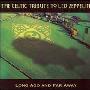 Various Artists -《Celtic Tribute to Led Zeppelin  Long Ago and Far Away》(凯尔特民谣向齐柏林飞艇致敬)[MP3]