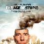 《傻蛋时代》(The Age of Stupid)[DVDRip]