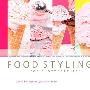 《食物造型摄影指南：创造自己的开胃艺术》(Food Styling for Photographers - A Guide to Creating Your Own Appetizing Art)数码编排版[PDF]