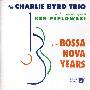 Charlie Byrd -《The Bossa Nova Years》[APE]