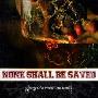 None Shall Be Saved -《Enemy Of A World Gone Blind》[MP3]