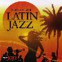 Various Artists -《The Very Best of Latin Jazz 2007》(拉丁爵士精选辑)[MP3]