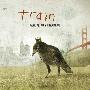 Train -《Save Me, San Francisco》[MP3]