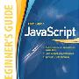 《JavaScript,新手指南》(JavaScript, A Beginner's Guide, Third Edition)(John Pollock)文字版,第三版[PDF]