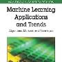 《机器学习应用与趋势研究手册》(Handbook Of Research On Machine Learning Applications and Trends)(Emilio Soria Olivas)文字版[PDF]