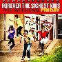 Forever the Sickest Kids -《The Weekend: Friday》iTunes Plus [AAC]