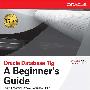 《oracle数据库11G初学者指南》(Oracle Database 11g, A Beginner's Guide)(Ian Abramson & Michael Abbey & Michael J, Corey & Michelle Malcher)文字版[PDF]