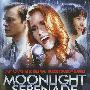 《月光小夜曲》(Moonlight Serenade)[DVDRip]