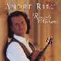 André Rieu 安德列·瑞欧 -《浪漫时分》(Romantic Moments)[WV]