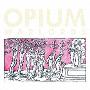 Opium Warlords -《Live at Colonia Dignidad》[MP3]