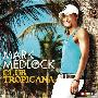 Mark Medlock -《Club Tropicana》[iTunes Plus AAC]