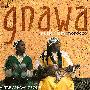 ARC Music -《摩洛哥的格纳瓦音乐》(Gnawa Music from Morocco)[MP3]