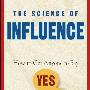 《影响力的科学》(The Science Of Influence：How To Get Anyone To Say YES In 8 Minutes Or Less)(Kevin Hogan)文字版[PDF]