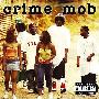 Crime Mob -《Crime Mob》(犯罪暴民-同名专辑)[MP3]