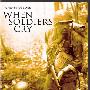《当士兵哭泣》(When Soldiers Cry)[DVDRip]