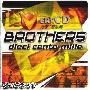 Brothers -《Dieci Cento Mille》[意大利原版][FLAC]