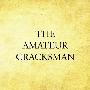 《业余神偷拉菲兹》(The Amateur Cracksman)((英)欧内斯特·威廉·赫尔南)英文文字版[PDF]